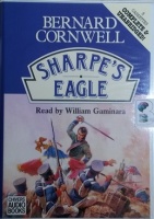 Sharpe's Eagle written by Bernard Cornwell performed by William Gaminara on Cassette (Unabridged)